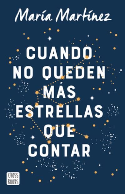 Cover for María Martínez · Cuando No Queden Más Estrellas Que Contar (Paperback Book) (2022)