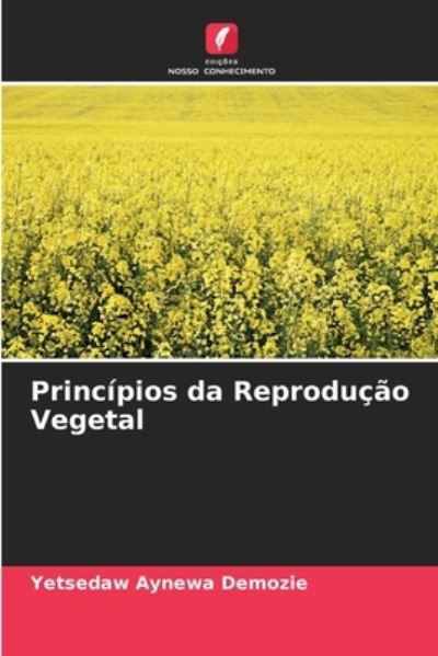 Cover for Yetsedaw Aynewa Demozie · Principios da Reproducao Vegetal (Paperback Bog) (2021)