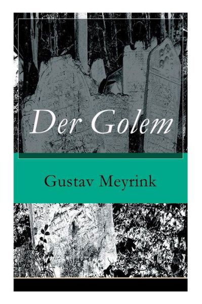 Der Golem - Gustav Meyrink - Książki - e-artnow - 9788026855491 - 1 listopada 2017