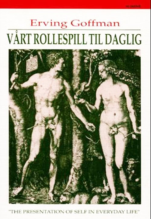 Cover for Goffman Erving · Vårt rollespill til daglig : et studie i hverdaglivets dramatikk (2.utg.) (Taschenbuch) (1992)