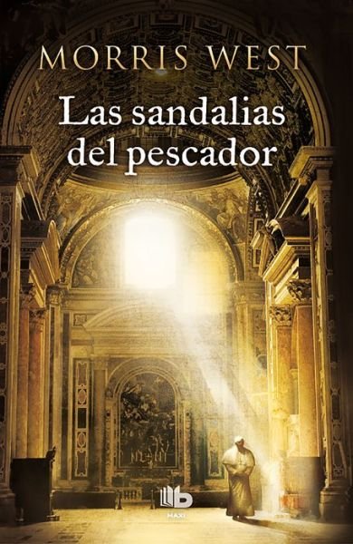 Cover for Morris West · Las sandalias del pescador / The Shoes of the Fisherman (Paperback Book) (2013)