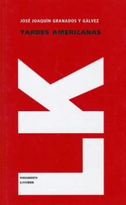 Cover for Jose Joaquin Granados Y Galvez · Tardes Americanas (Pensamiento) (Spanish Edition) (Hardcover Book) [Spanish edition] (2024)
