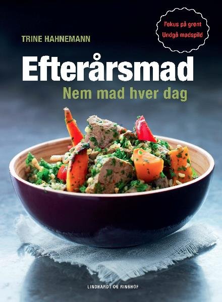Cover for Trine Hahnemann · Efterårsmad - Nem mad hver dag (Bound Book) [1e uitgave] (2017)