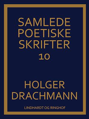 Cover for Holger Drachmann · Samlede poetiske skrifter: Samlede poetiske skrifter: 10 (Sewn Spine Book) [1st edition] (2018)