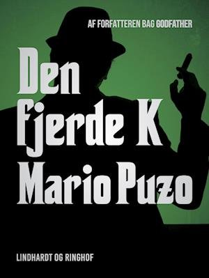 Cover for Mario Puzo · Den fjerde K (Sewn Spine Book) [1st edition] (2023)