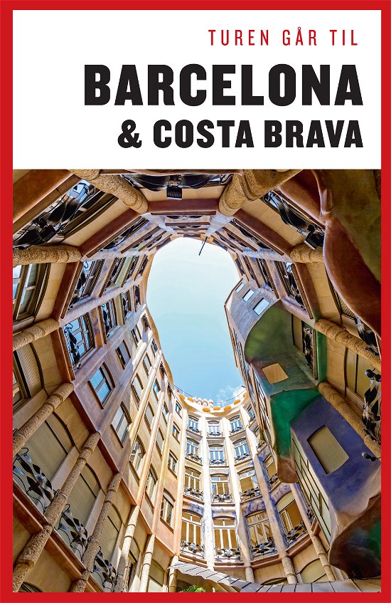 Politikens Turen går til¤Politikens rejsebøger: Turen går til Barcelona og Costa Brava - Ole Loumann - Bøger - Politikens Forlag - 9788740012491 - 23. marts 2015