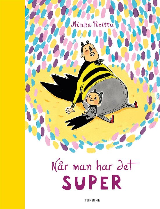 Cover for Ninka Reittu · Når man har det SUPER (Gebundenes Buch) [1. Ausgabe] (2020)