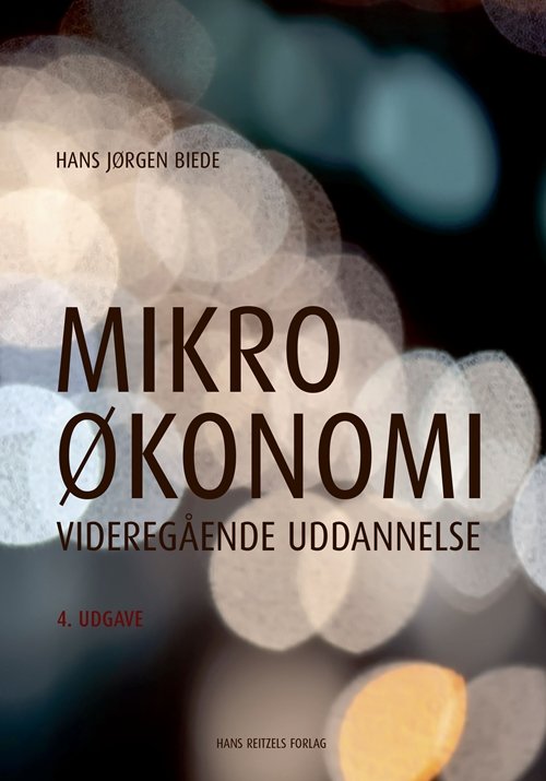 Cover for Hans Jørgen Biede · Mikroøkonomi (Sewn Spine Book) [4th edition] (2018)