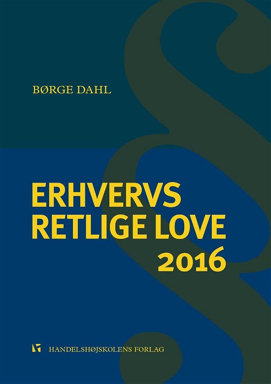 Cover for Børge Dahl · Erhvervsretlige love 2016 (Sewn Spine Book) [38th edição] (2016)