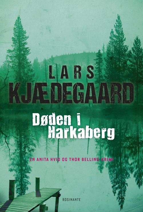 Cover for Lars Kjædegaard · Hvid &amp; Belling: Døden i Harkaberg (Bound Book) [1th edição] (2015)