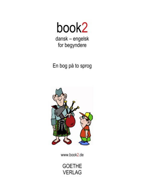 Cover for Johannes Schumann; Johannes Schumann; Johannes Schumann · Book2: Book2 Dansk - Engelsk for Begyndere (Paperback Book) [2nd edition] [Paperback] (2017)