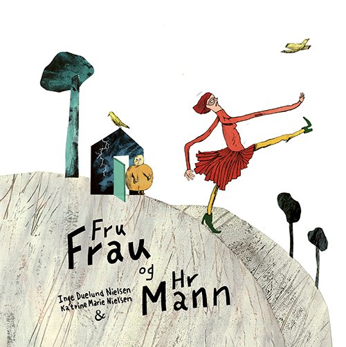 Cover for Inge Duelund Nielsen · Fru Frau og hr Mann (Bound Book) [1. Painos] (2022)