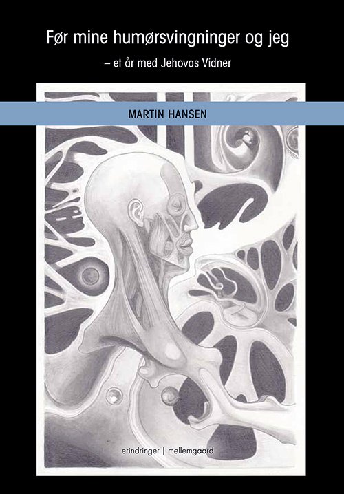Cover for Martin Hansen · Før mine humørsvingninger og jeg (Sewn Spine Book) [1º edição] (2020)
