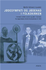 Cover for Martin Schwarz Lausten · Kirkehistoriske studier: Jødesympati og jødehad i Folkekirken (Sewn Spine Book) [1th edição] (2007)