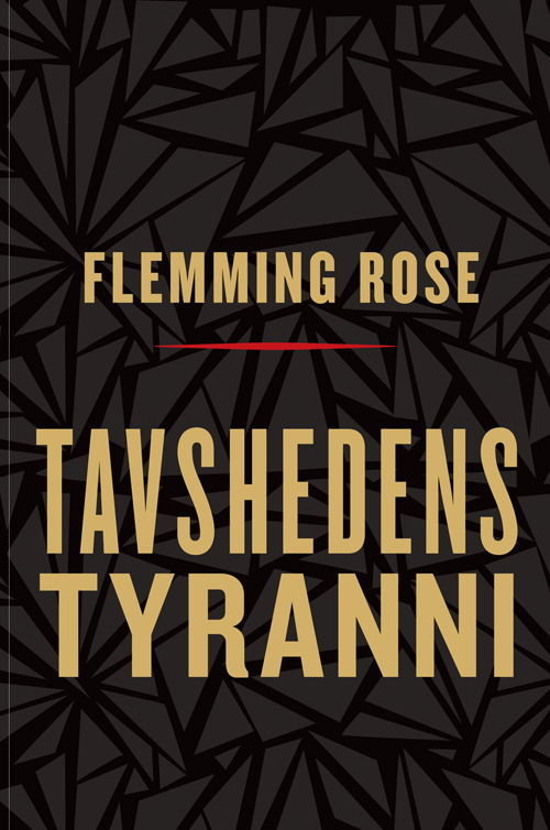 Cover for Flemming Rose · Tavshedens tyranni (Sewn Spine Book) [1st edition] (2010)