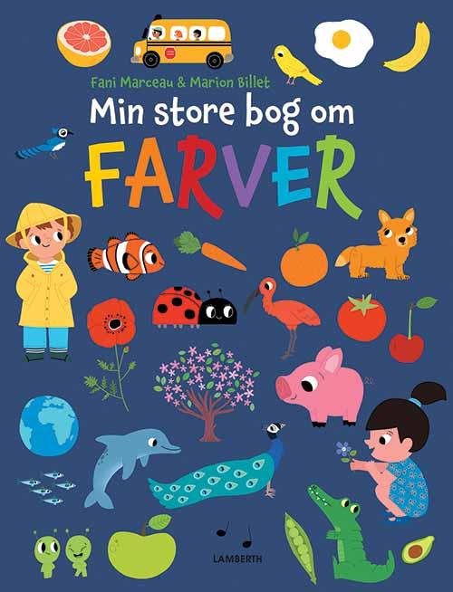 Min store bog om farver - Fani Marceau - Libros - Lamberth - 9788778688491 - 1 de septiembre de 2014
