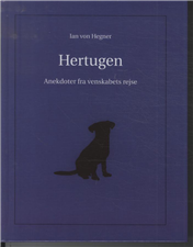 Cover for Ian von Hegner · Hertugen (Bound Book) [1. Painos] [Indbundet] (2010)