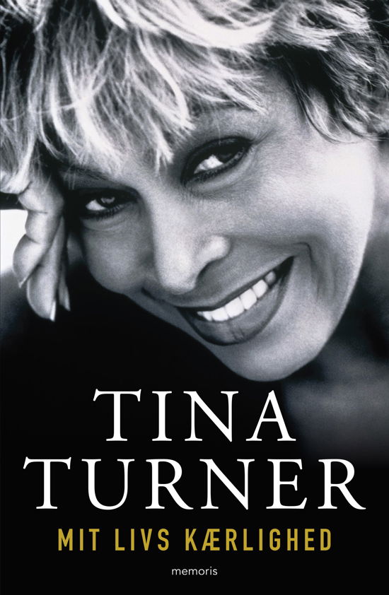 Cover for Tina Turner · Mit livs kærlighed (Gebundenes Buch) [1. Ausgabe] (2019)