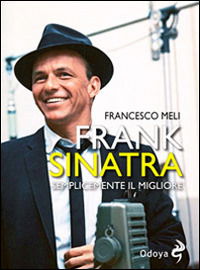 Cover for Francesco Meli · Frank Sinatra. Semplicemente Il Migliore (Book)