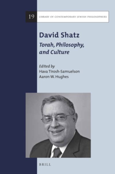 Cover for Hava Tirosh-Samuelson · David Shatz: Torah, Philosophy, and Culture (Paperback Book) (2016)