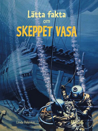 Cover for Linda Pelenius · Lätta fakta om skeppet Vasa (Hardcover Book) (2020)