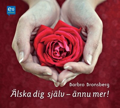 Cover for Barbro Bronsberg · Älska dig själv - ännu mer! (CD) (2012)