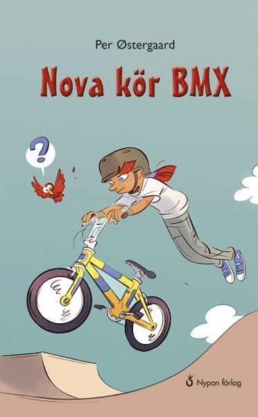 Cover for Per Østergaard · Nova-böckerna: Nova kör BMX (Indbundet Bog) (2017)