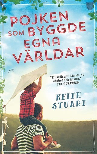 Cover for Keith Stuart · Pojken som byggde egna världar (Paperback Book) (2017)