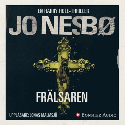 Cover for Jo Nesbø · Harry Hole: Frälsaren (Hörbok (MP3)) (2017)