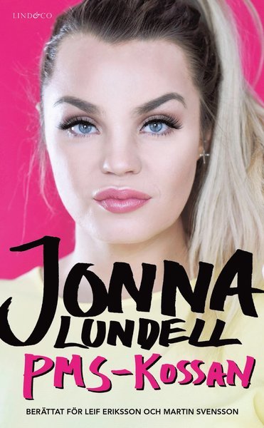 Jonna Lundell : PMS-kossan - Leif Eriksson - Books - Lind & Co - 9789177798491 - June 10, 2019