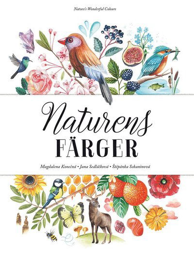 Cover for Stepánka Sekaninová · Naturens färger (Inbunden Bok) (2020)