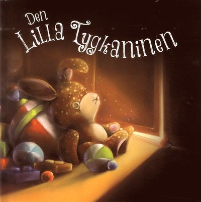 Cover for Margery Williams · Den lilla tygkaninen (Inbunden Bok) (2015)