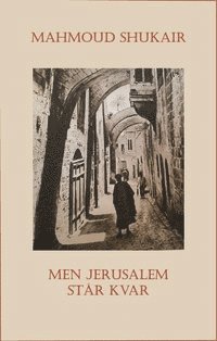 Cover for Mahmoud Shukair · Men Jerusalem står kvar (Paperback Book) (2022)