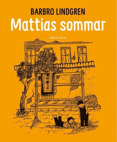 Cover for Barbro Lindgren · Mattias sommar (Bound Book) (2020)