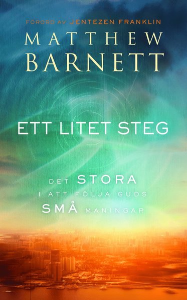 Cover for Matthew Barnett · Ett litet steg : det stora i att följa Guds små maningar (Bound Book) (2020)