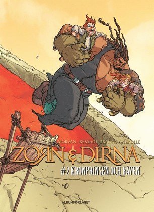 Cover for Jean-David Morvan · Zorn &amp; Dirna: Zorn &amp; Dirna : kronprinsen och räven (Book) (2009)