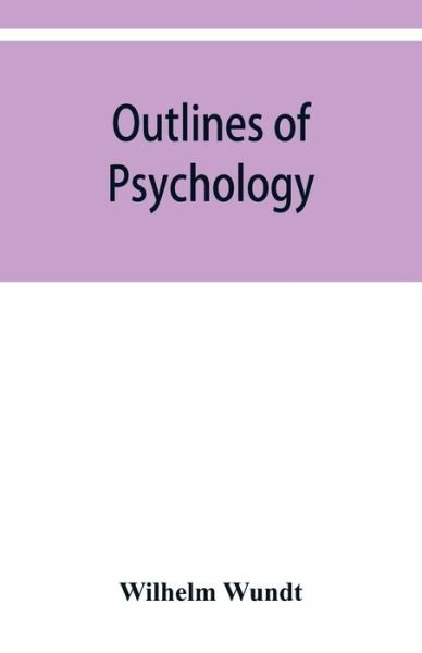 Cover for Wilhelm Wundt · Outlines of psychology (Paperback Book) (2019)