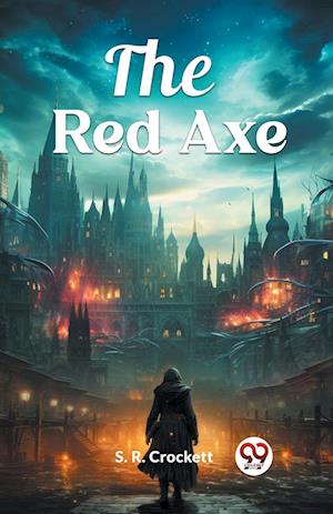 Cover for S R Crockett · The Red Axe (Edition2024) (Paperback Book) (2024)