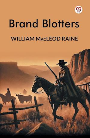 Cover for William MacLeod Raine · Brand Blotters (Edition1) (Paperback Book) (2025)