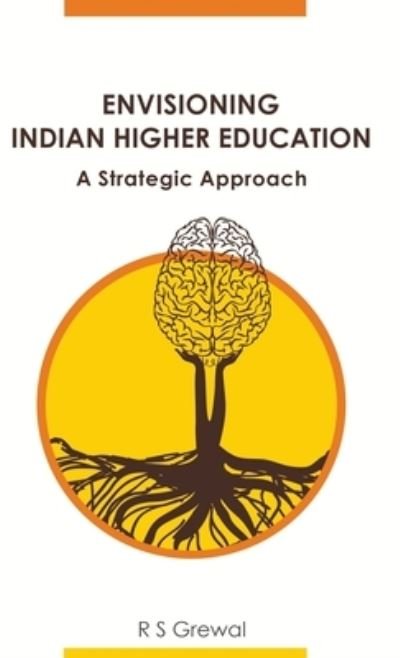 Cover for Grewal, Brig (dr) R S · Envisioning Indian Higher Education (Innbunden bok) (2021)