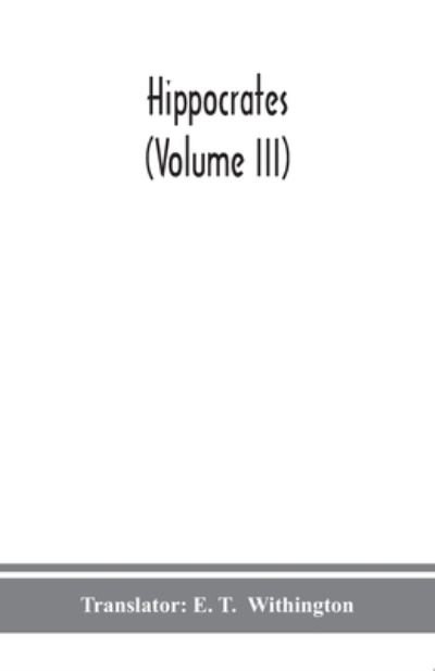 Cover for E T · Hippocrates (Volume III) (Paperback Bog) (2020)