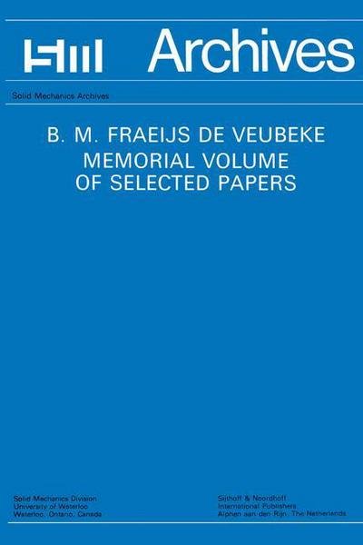 Cover for M Geradin · B.M. Fraeijs De Veubeke Memorial Volume of Selected Papers (Paperback Book) [Softcover reprint of the original 1st ed. 1980 edition] (2011)