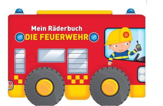 Cover for Mein Räderbuch · Mein Räderbuch - Die Feuerwehr (Book)