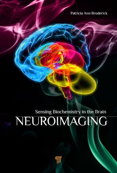 Cover for Patricia Broderick · Neuroimaging: Sensing Biochemistry in the Brain (Hardcover Book) (2025)