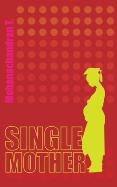 Cover for Mohanachandran T. · Single Mother (Paperback Book) (2020)