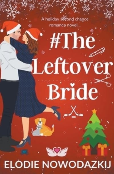 Cover for Elodie Nowodazkij · #TheLeftoverBride (Paperback Book) (2021)