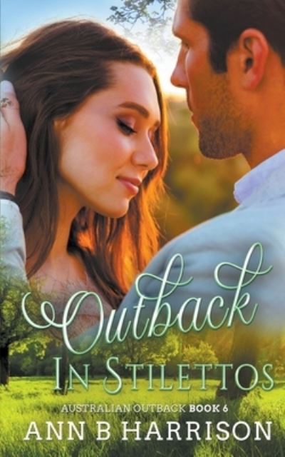 Cover for Ann B Harrison · Outback in Stilettos - Australian Outback (Paperback Bog) (2020)