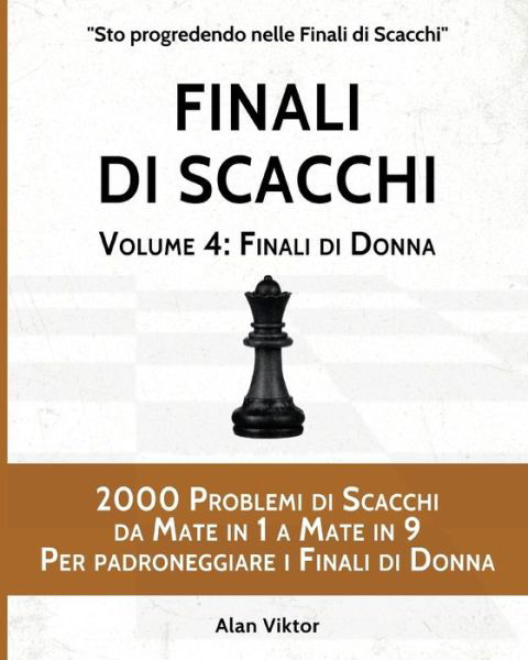 Cover for Alan Viktor · Finali di Scacchi, Volume 4: Finali di Donna (Paperback Book) (2024)