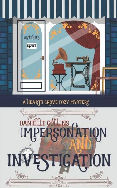 Impersonation and Investigation - Danielle Collins - Boeken - Independently Published - 9798357026491 - 8 oktober 2022