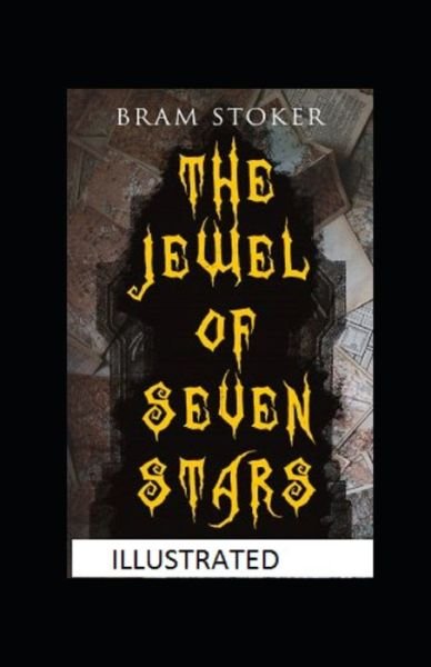 Cover for Bram Stoker · The Jewel of Seven Stars Illustrated (Paperback Book) (2022)